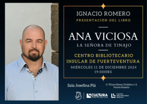 Presentación del libro “Ana Viciosa. La señora de Tinajo”