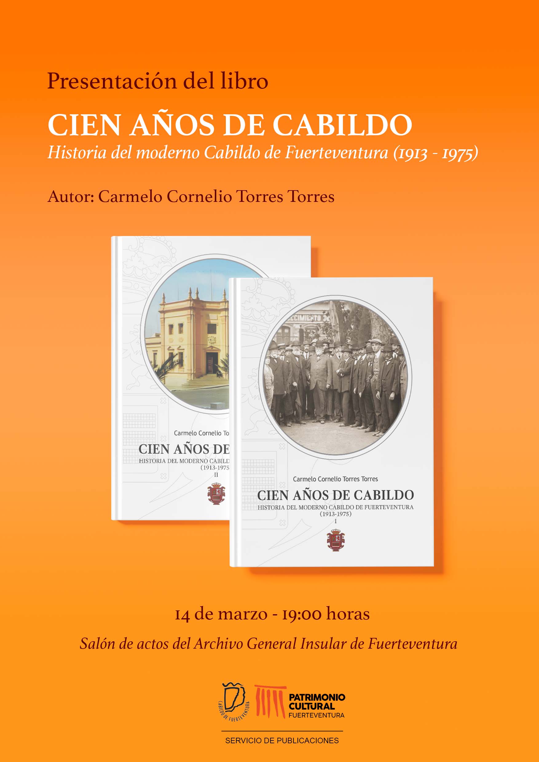 Presentación del libro "Cien años de Cabildo. Historia del moderno Cabildo de Fuerteventura(1913-1975)