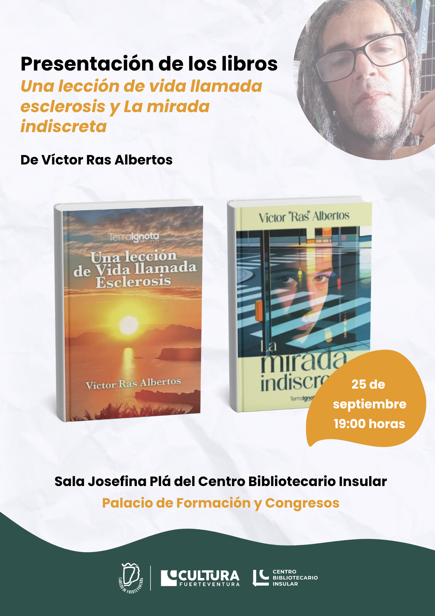Una lección de vida llamada esclerosis y La mirada indiscreta